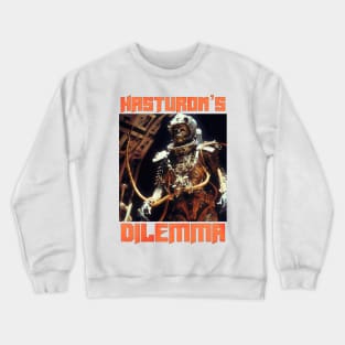 Hasturon’s Dilemma Crewneck Sweatshirt